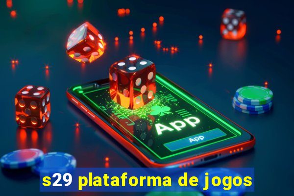 s29 plataforma de jogos